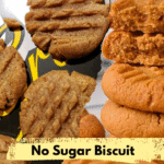 No Sugar Biscuit Recipe