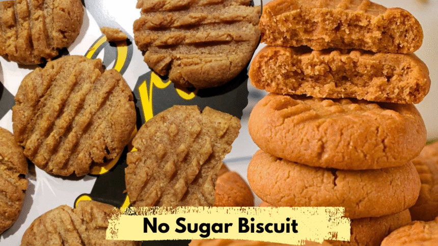 No Sugar Biscuit Recipe