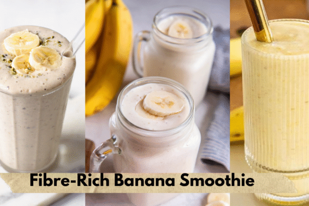 Fibre-Rich Banana Smoothie Benefits