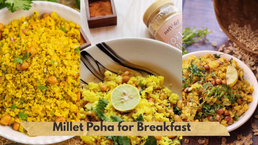 Millet Poha for Breakfast