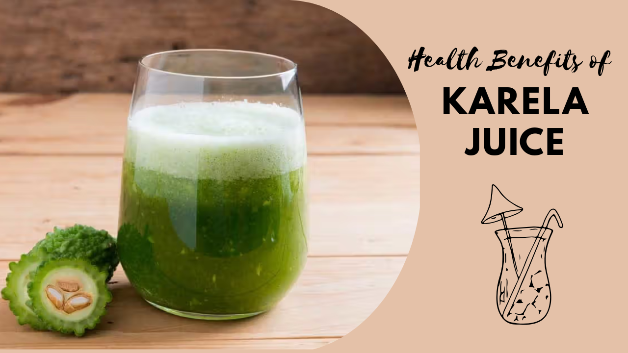 Health Benefits of Karela Juice