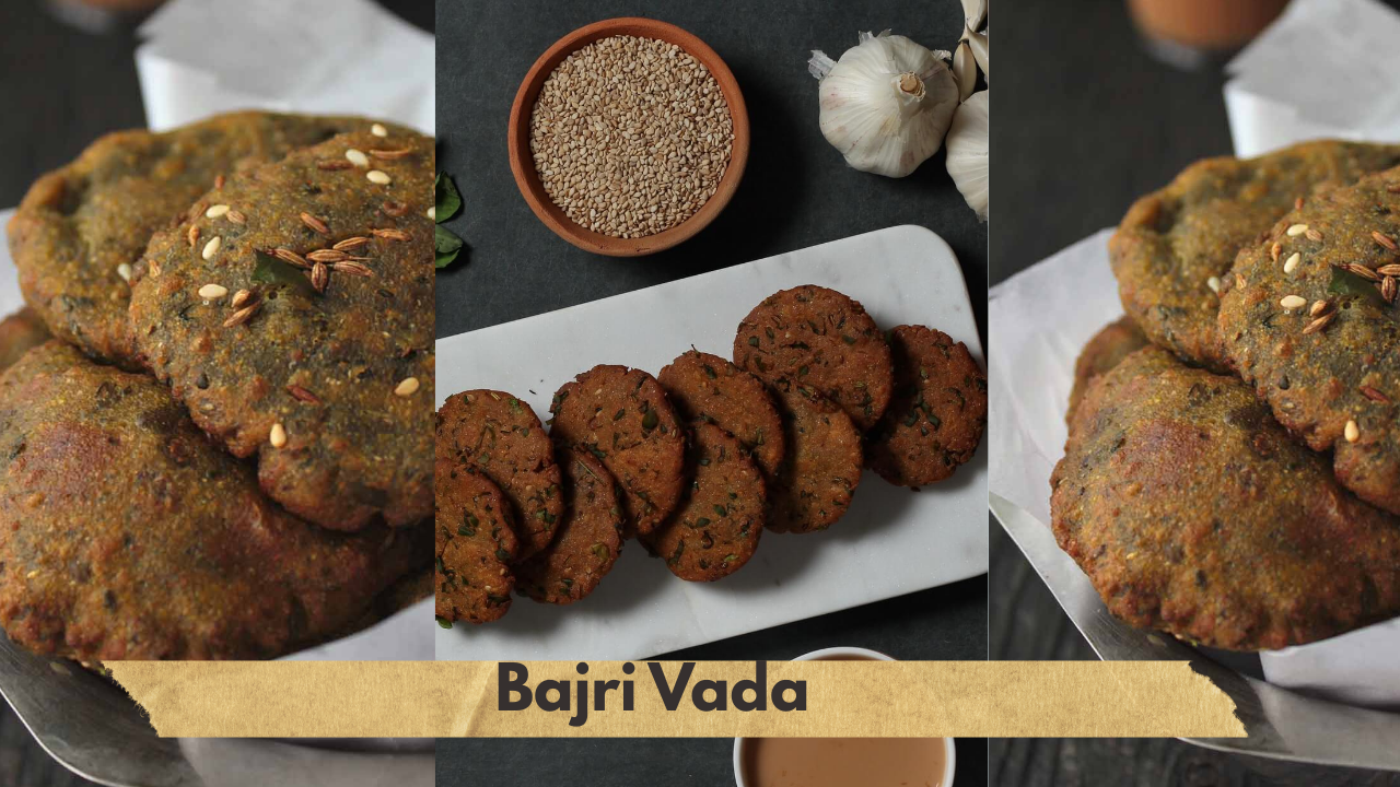 Bajri Vada Recipe 