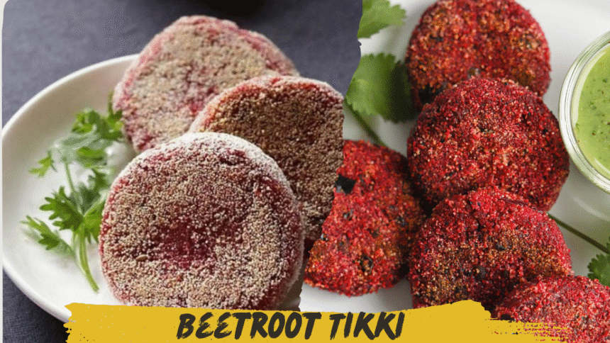 Beetroot Tikki Recipe