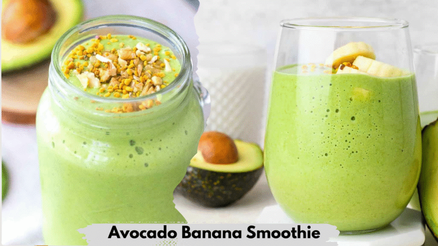 Avocado Banana Smoothie