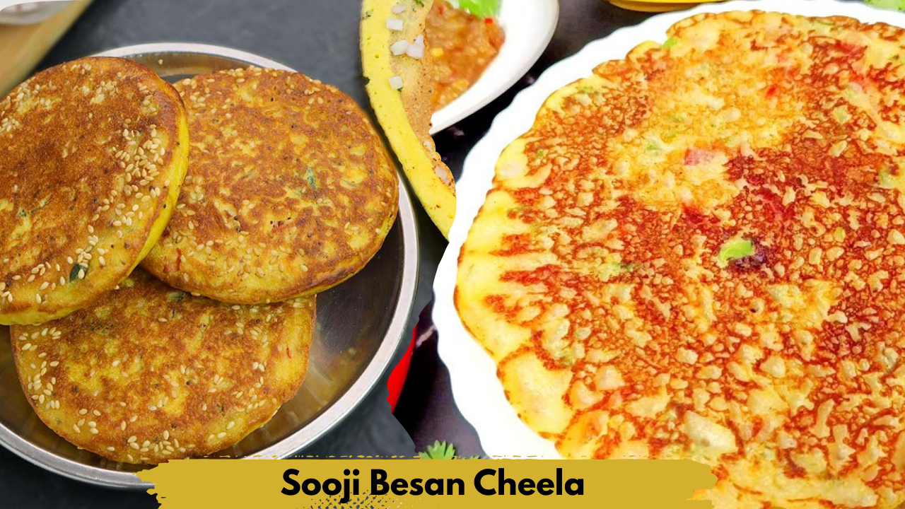 Sooji Besan Cheela