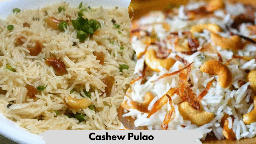 Cashew Pulao Recipe
