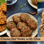 Chana Dal Vada with Chia