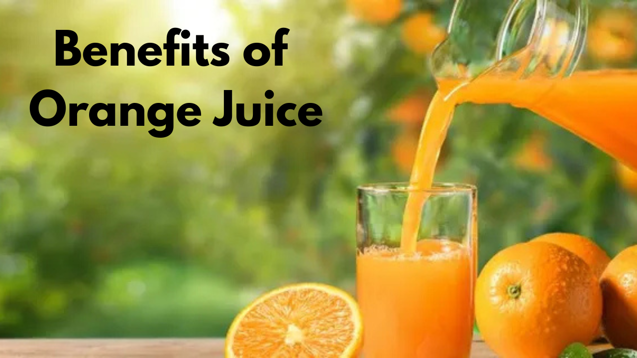 Benefits of Orange Juice