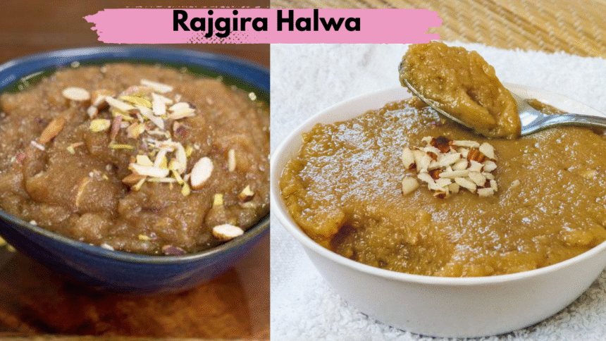 Rajgira Halwa Recipe