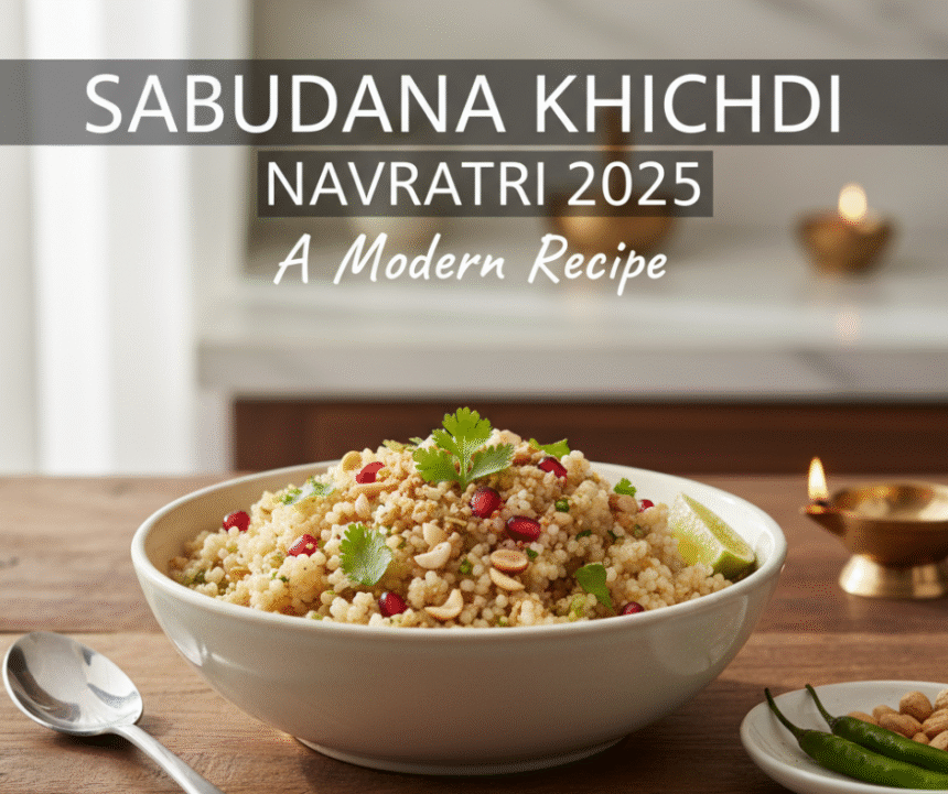 Sabudana Khichdi Recipe for Navratri 2025