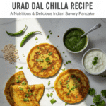 Crispy Urad Dal Chilla