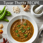 Winter Special Tuvar Thotha