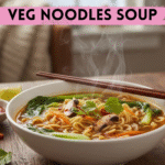 Veg Noodles Soup for Winter