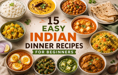 Easy Indian Dinner Recipes for Beginners